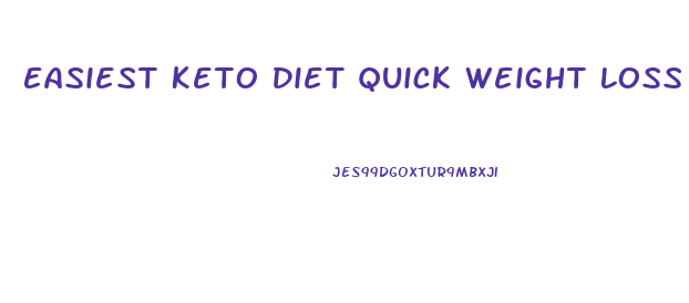 Easiest Keto Diet Quick Weight Loss