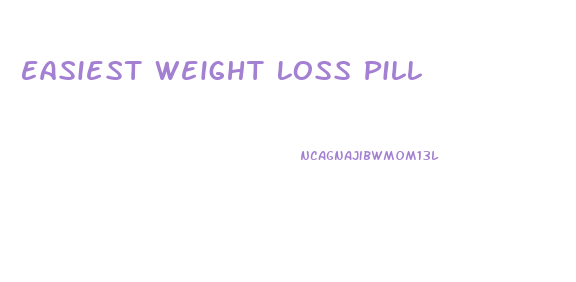 Easiest Weight Loss Pill