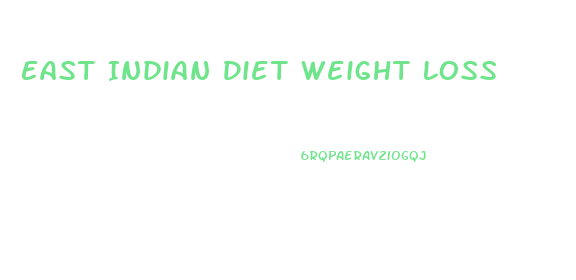 East Indian Diet Weight Loss