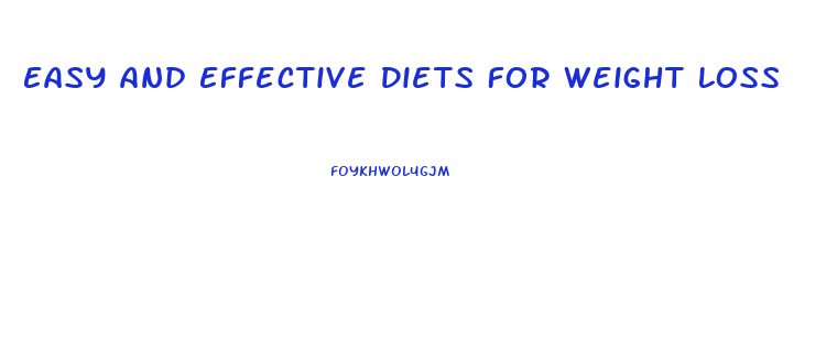 Easy And Effective Diets For Weight Loss