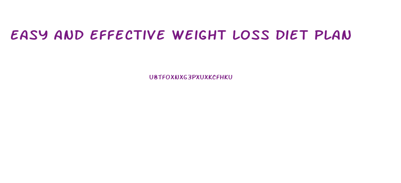Easy And Effective Weight Loss Diet Plan
