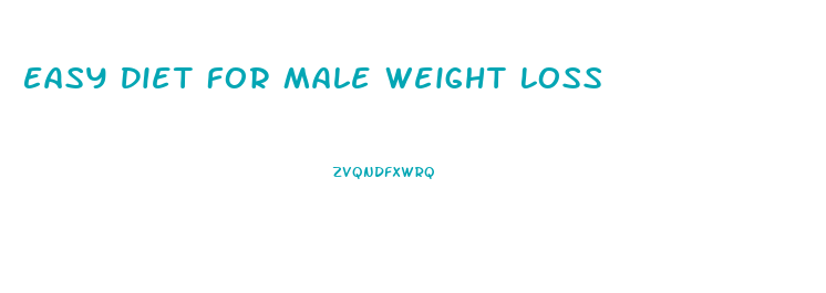 Easy Diet For Male Weight Loss