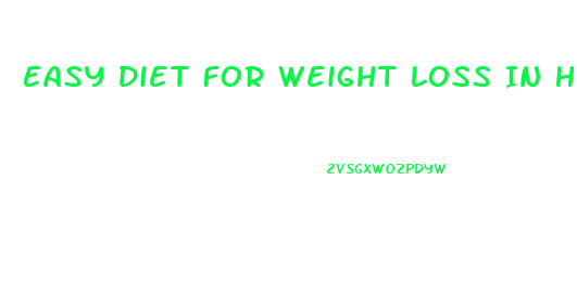 Easy Diet For Weight Loss In Hostel