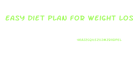 Easy Diet Plan For Weight Loss For Female At Home