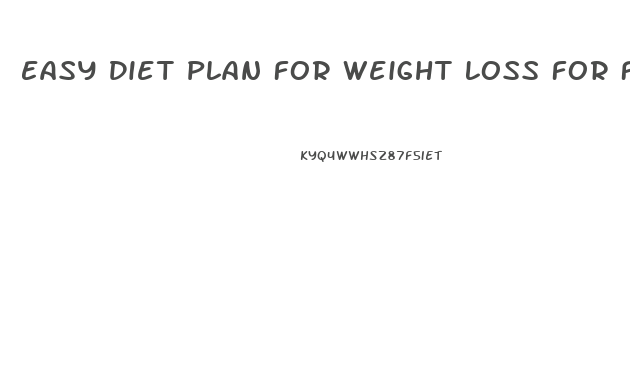 Easy Diet Plan For Weight Loss For Female