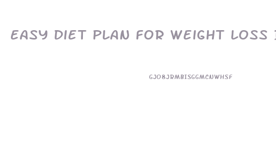 Easy Diet Plan For Weight Loss In 3 Days