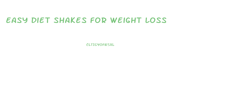 Easy Diet Shakes For Weight Loss