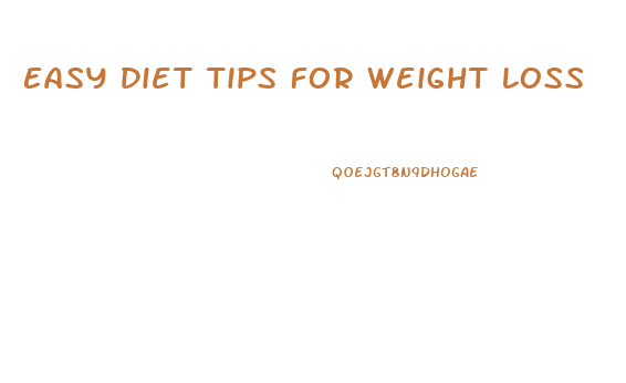 Easy Diet Tips For Weight Loss