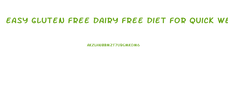 Easy Gluten Free Dairy Free Diet For Quick Weight Loss