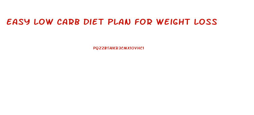 Easy Low Carb Diet Plan For Weight Loss