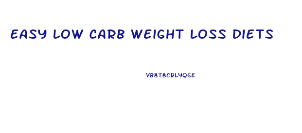Easy Low Carb Weight Loss Diets