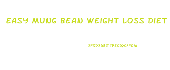 Easy Mung Bean Weight Loss Diet