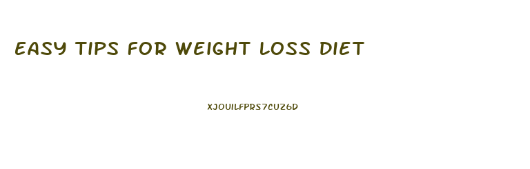 Easy Tips For Weight Loss Diet