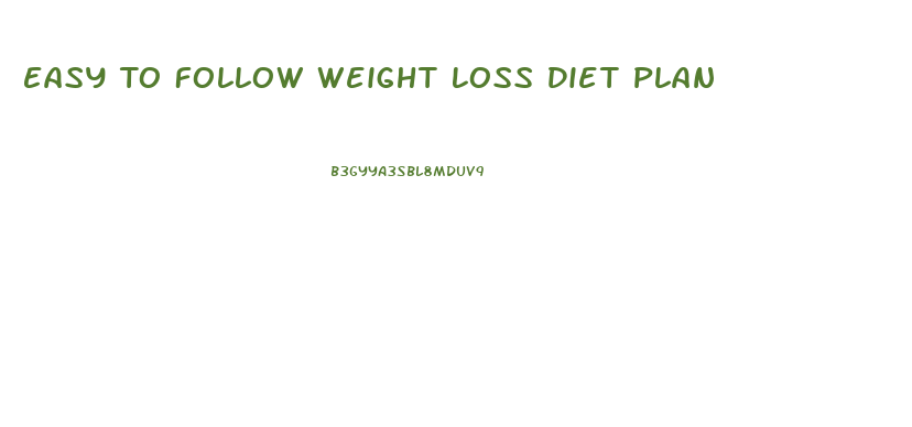 Easy To Follow Weight Loss Diet Plan