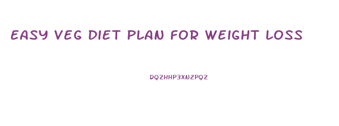 Easy Veg Diet Plan For Weight Loss