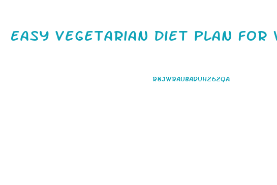 Easy Vegetarian Diet Plan For Weight Loss