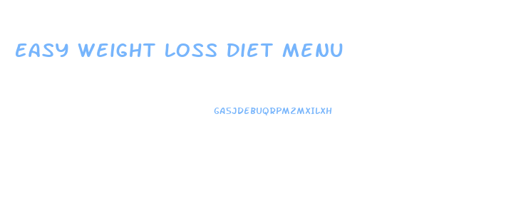 Easy Weight Loss Diet Menu