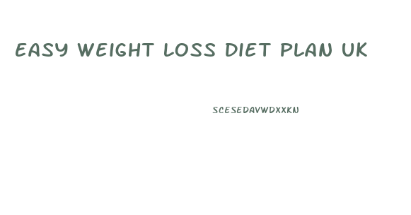 Easy Weight Loss Diet Plan Uk