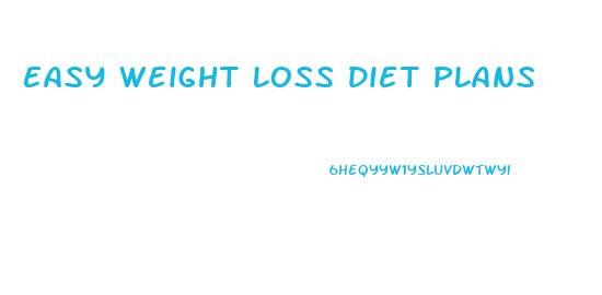 Easy Weight Loss Diet Plans
