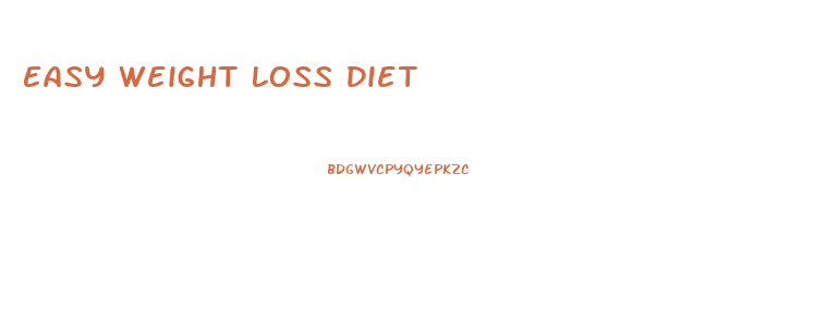 Easy Weight Loss Diet