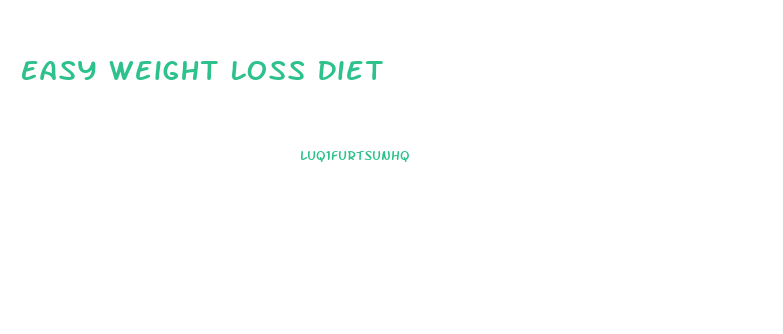 Easy Weight Loss Diet