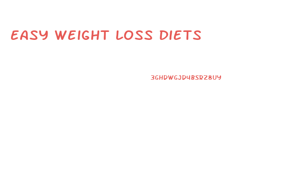 Easy Weight Loss Diets