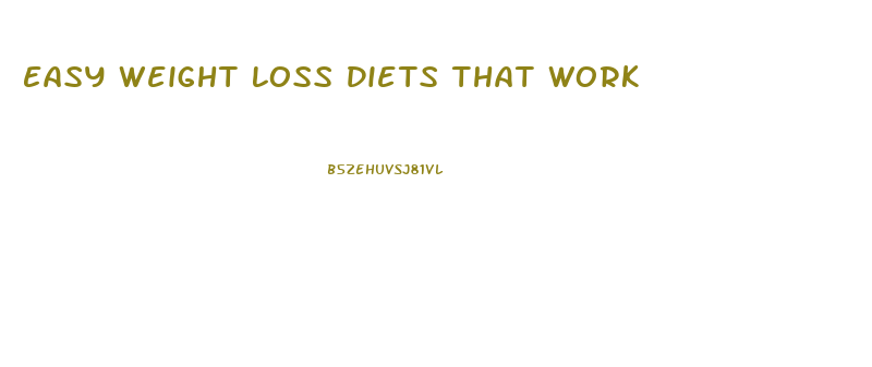 Easy Weight Loss Diets That Work