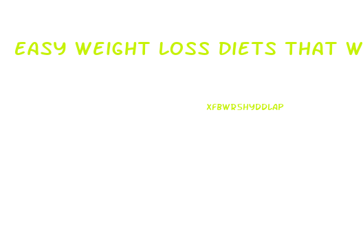 Easy Weight Loss Diets That Work