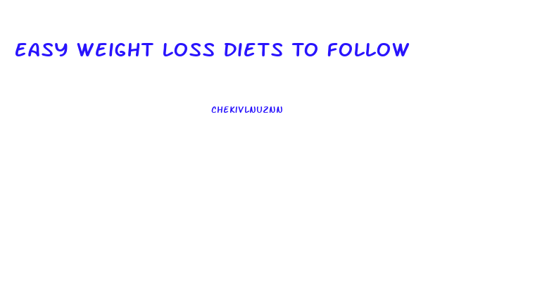 Easy Weight Loss Diets To Follow