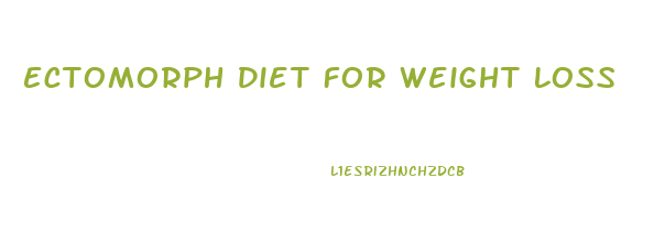 Ectomorph Diet For Weight Loss