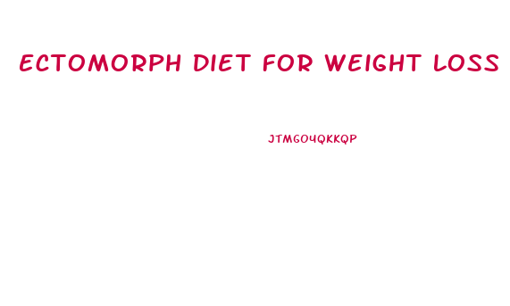 Ectomorph Diet For Weight Loss