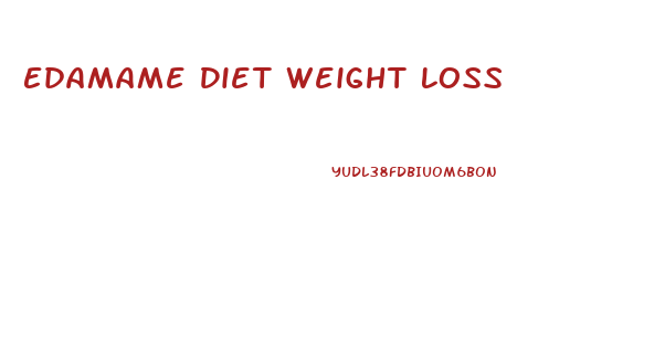 Edamame Diet Weight Loss