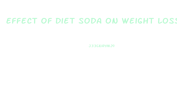 Effect Of Diet Soda On Weight Loss