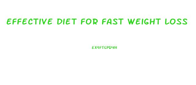 Effective Diet For Fast Weight Loss