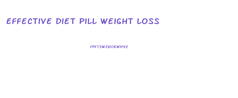 Effective Diet Pill Weight Loss