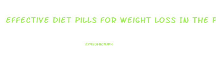 Effective Diet Pills For Weight Loss In The Philippines