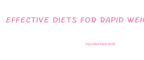 Effective Diets For Rapid Weight Loss