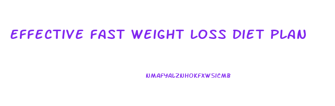 Effective Fast Weight Loss Diet Plan
