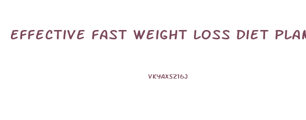 Effective Fast Weight Loss Diet Plan