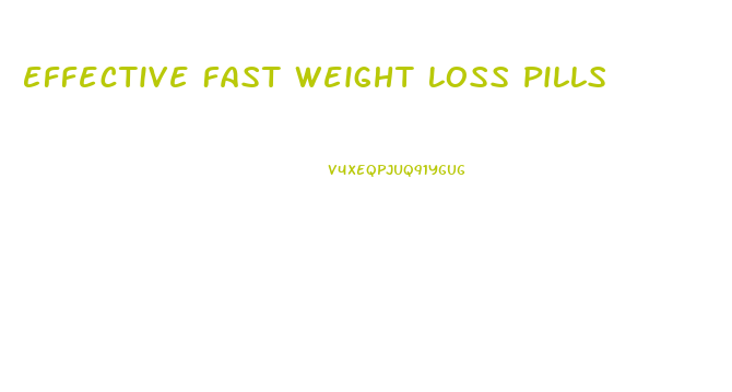 Effective Fast Weight Loss Pills