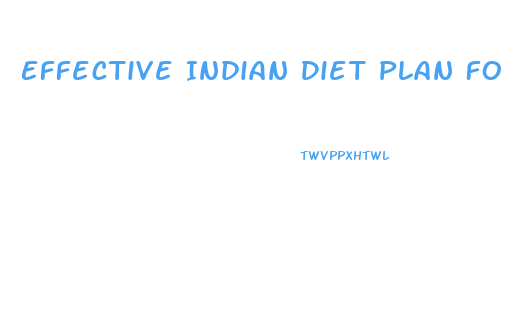 Effective Indian Diet Plan For Weight Loss