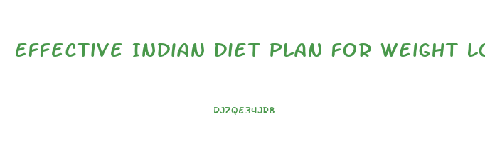 Effective Indian Diet Plan For Weight Loss