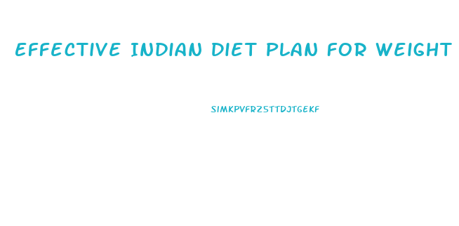 Effective Indian Diet Plan For Weight Loss