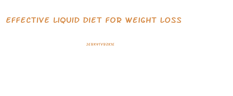 Effective Liquid Diet For Weight Loss