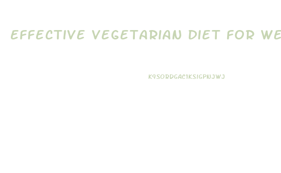 Effective Vegetarian Diet For Weight Loss