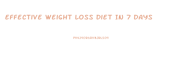Effective Weight Loss Diet In 7 Days