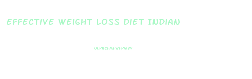 Effective Weight Loss Diet Indian