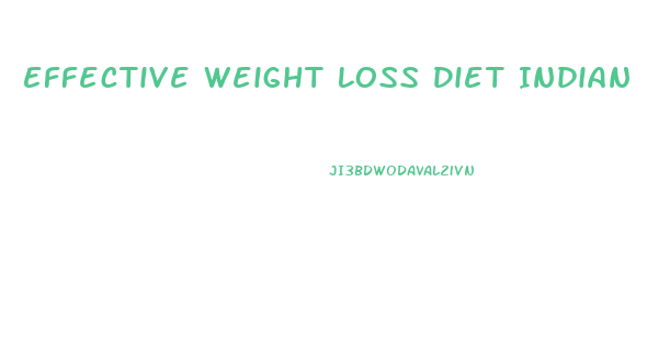 Effective Weight Loss Diet Indian