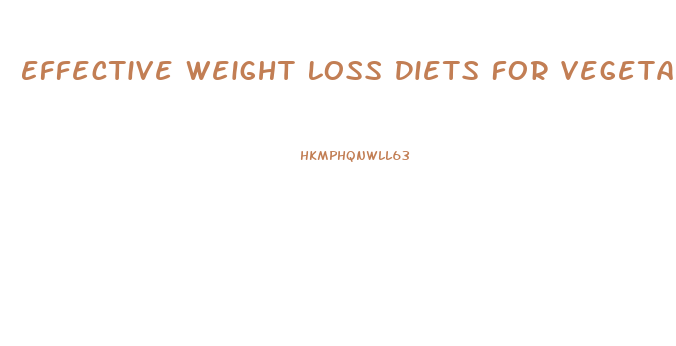 Effective Weight Loss Diets For Vegetarians