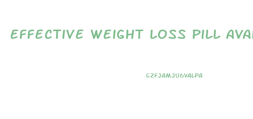 Effective Weight Loss Pill Available In India